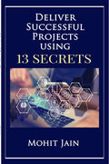Deliver Successful Project Using 13 Secrets