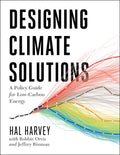 Designing Climate Solutions: A Policy Guide for LowCarbon Energy