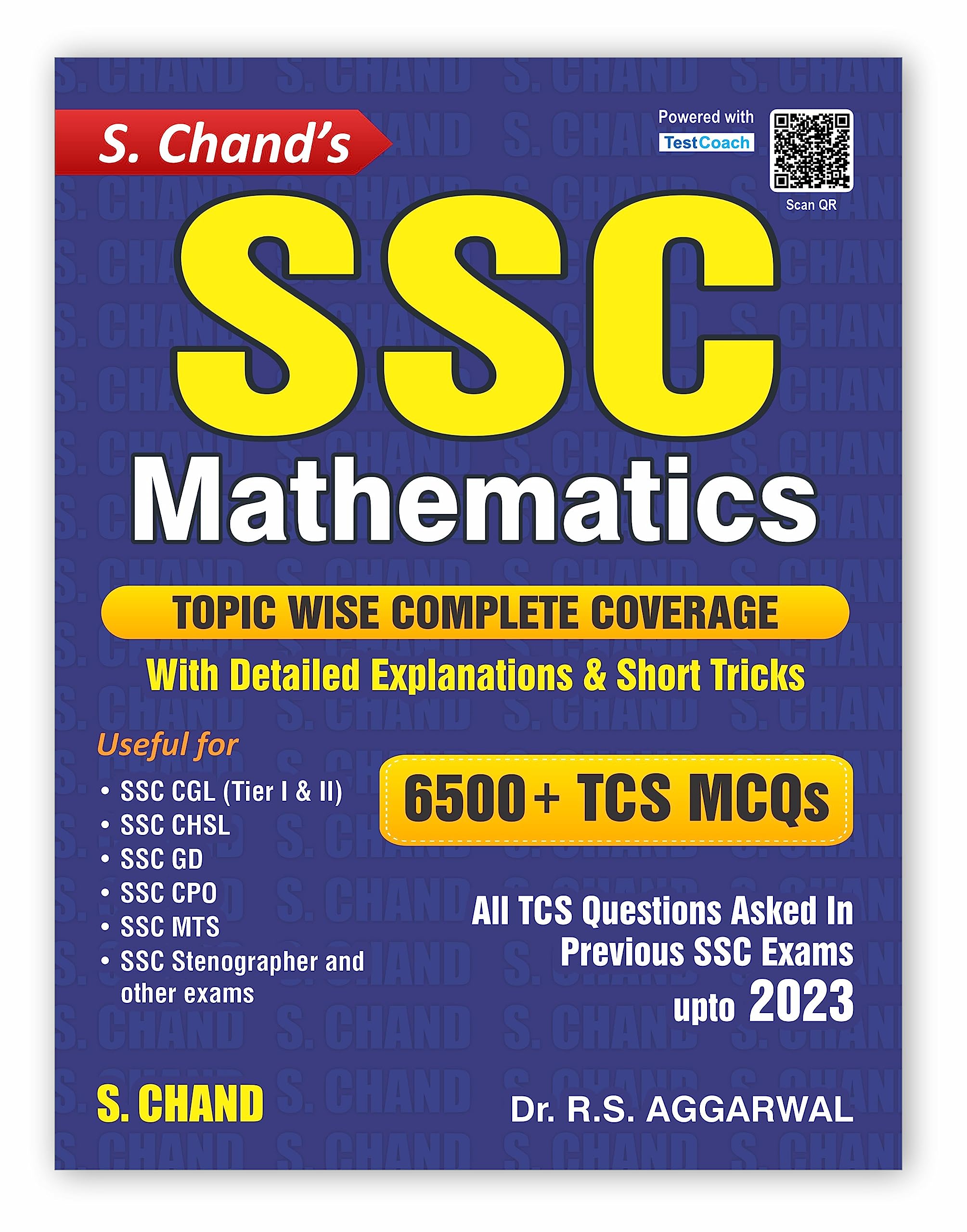 SSC Mathematics 6500+ TCS MCQs For SSC CGL, CHSL, GD, CPO Exam, MTS, Stenographer Exams 2025 | Topicwise Coverage Book | Detaile