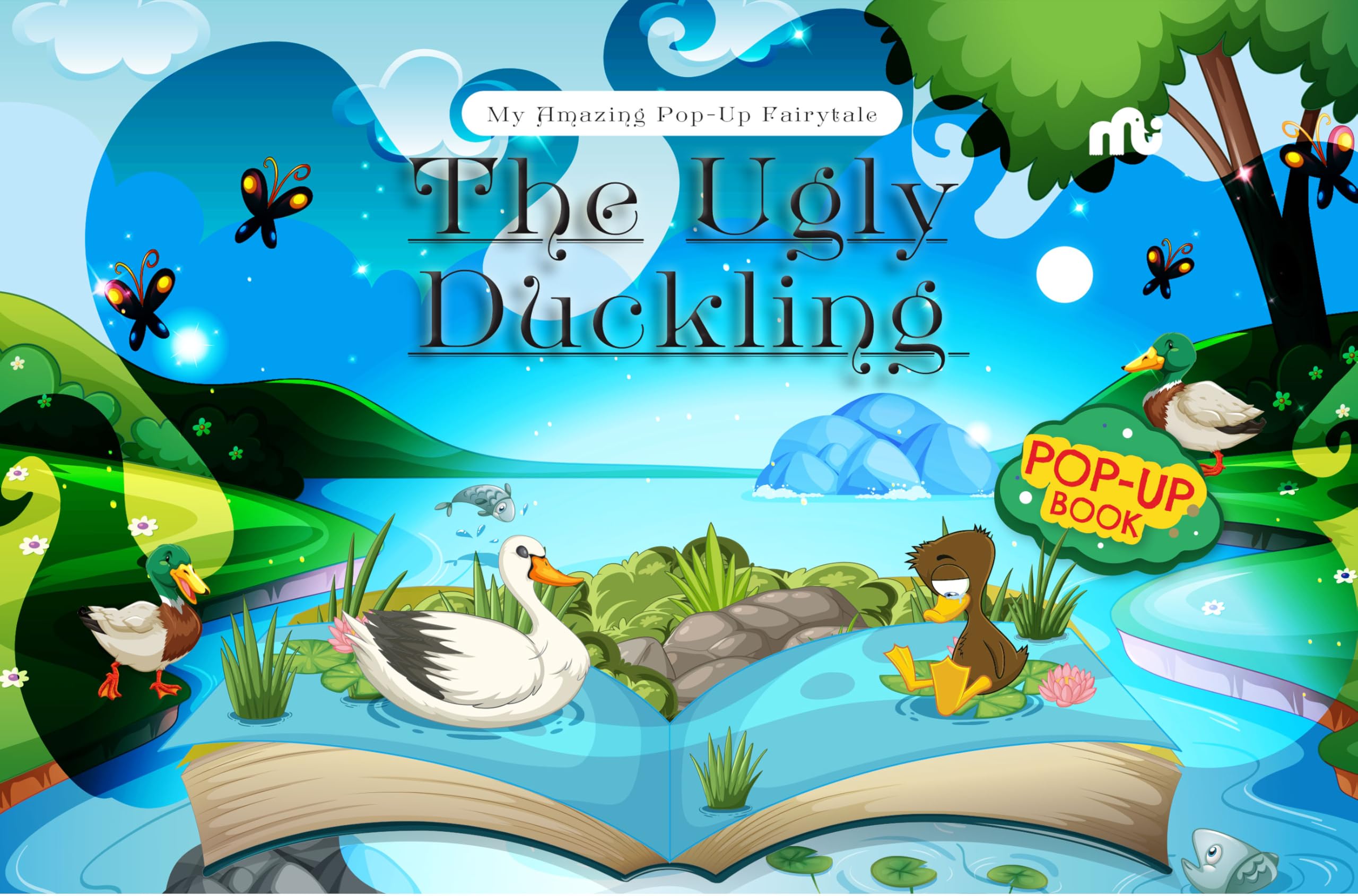 My Amazing PopUp Fairytale: The Ugly Duckling