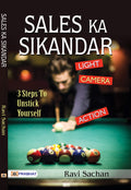 Sales Ka Sikandar: Strategies for Success in Sales: The Power of Spirit To Create Health, Prosperity, And Happiness in Sales Mar