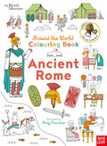 Nosy Crow British Museum Around the World Colouring Ancient Rome.