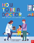 How To Be A Doctor And Other LifeSaving Jobs