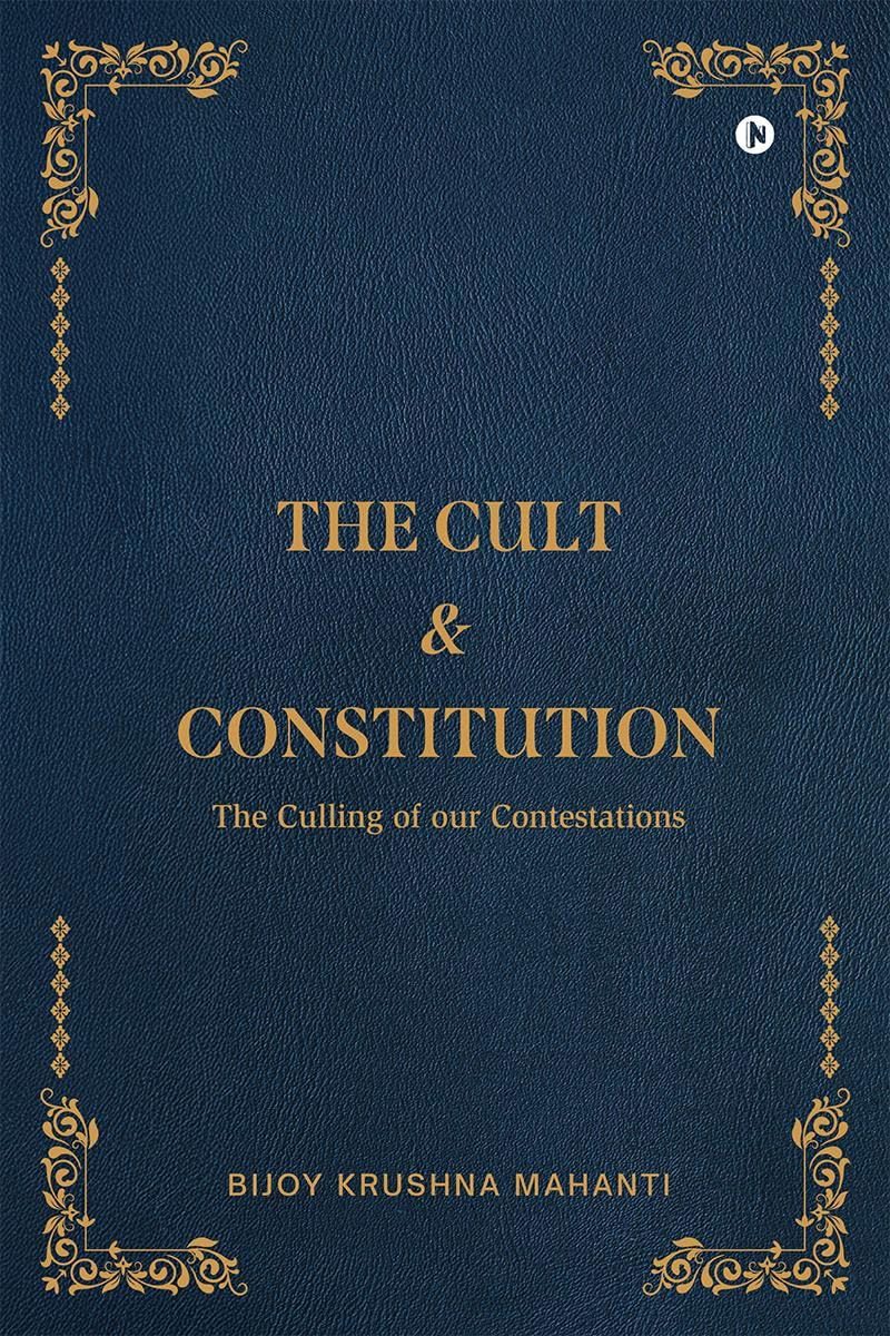 The Cult and Constitution: The Culling of our Contestations