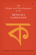 The Origin And Development Of Bengali Language