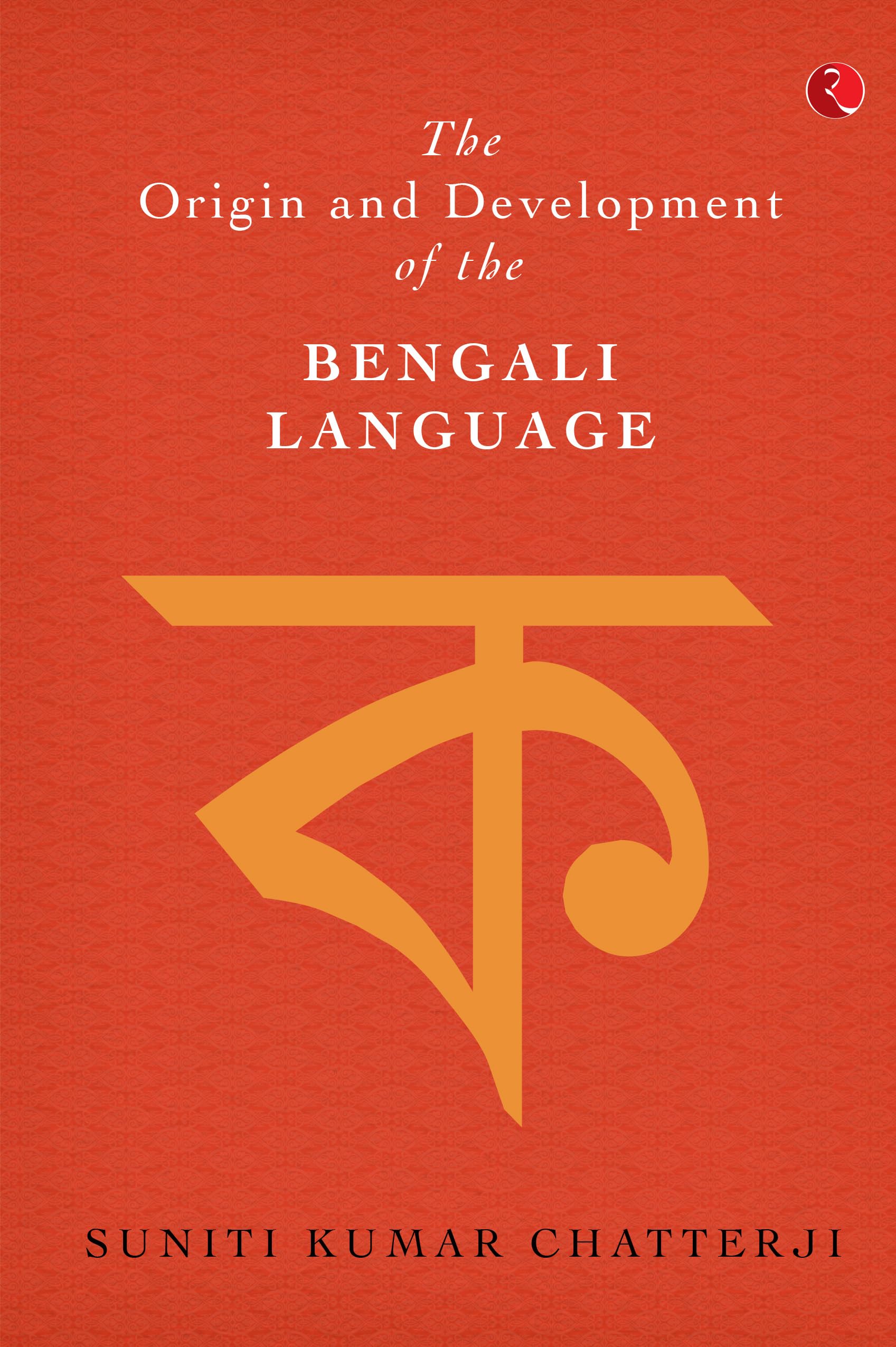 The Origin And Development Of Bengali Language