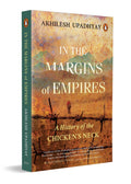 In The Margins Of Empires: A History Of The ChickenS Neck