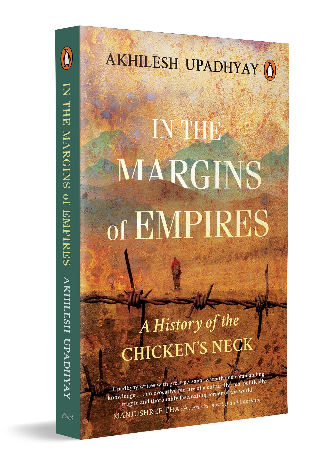 In The Margins Of Empires: A History Of The ChickenS Neck
