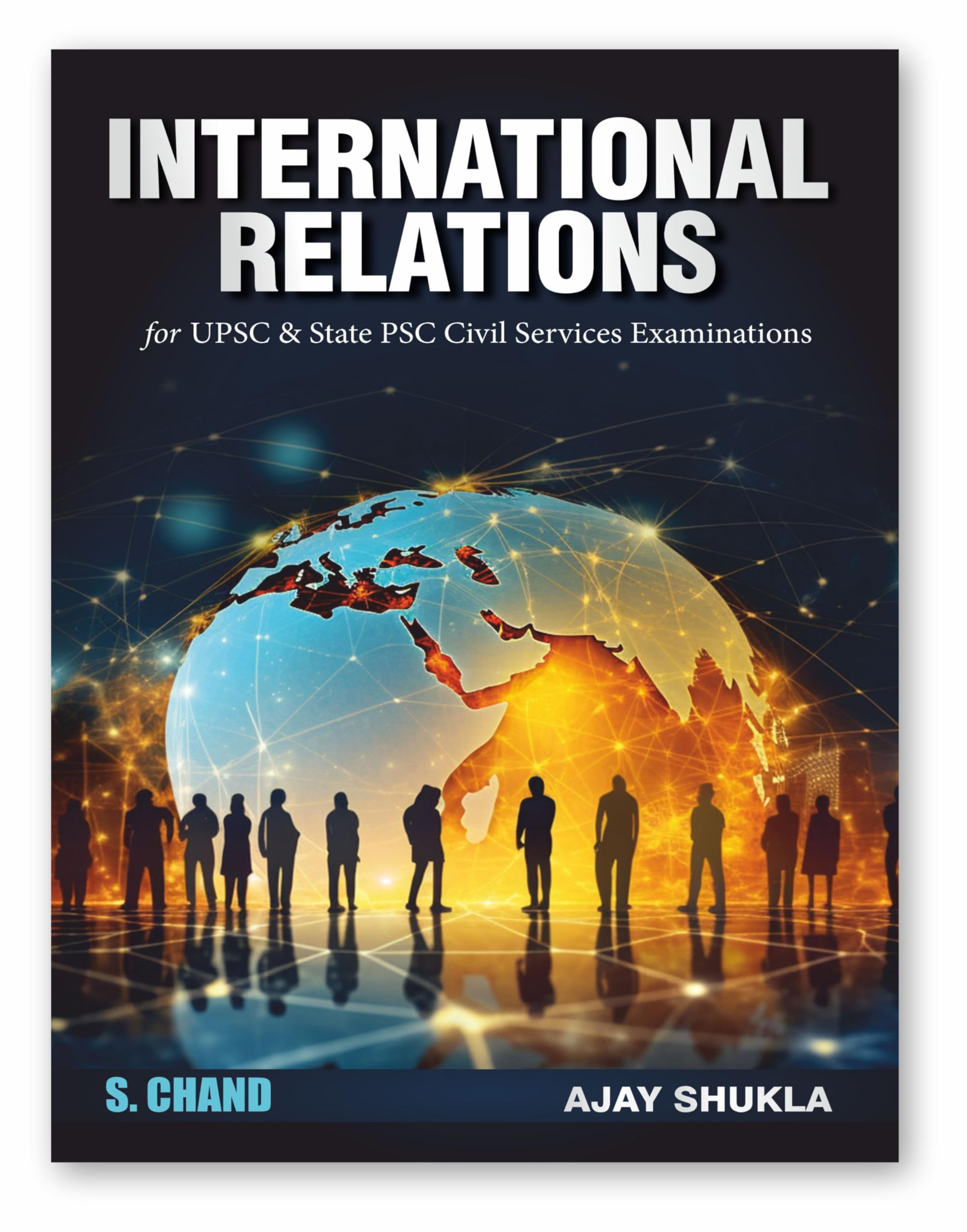 International Relations IR for UPSC & State PSC Civil Services Examinations IAS CSE (Prelims and Mains) 2024  2025 | Theories o