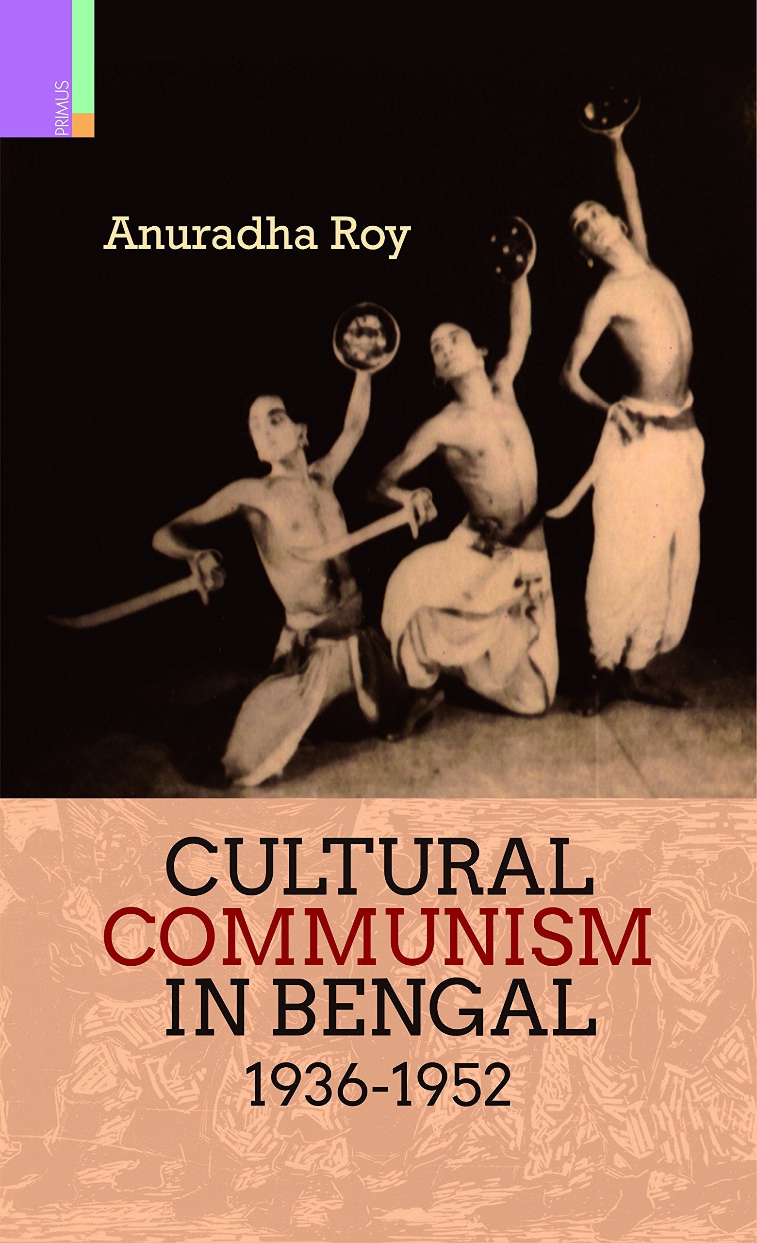CULTURAL COMMUNISM IN BENGAL 19361952