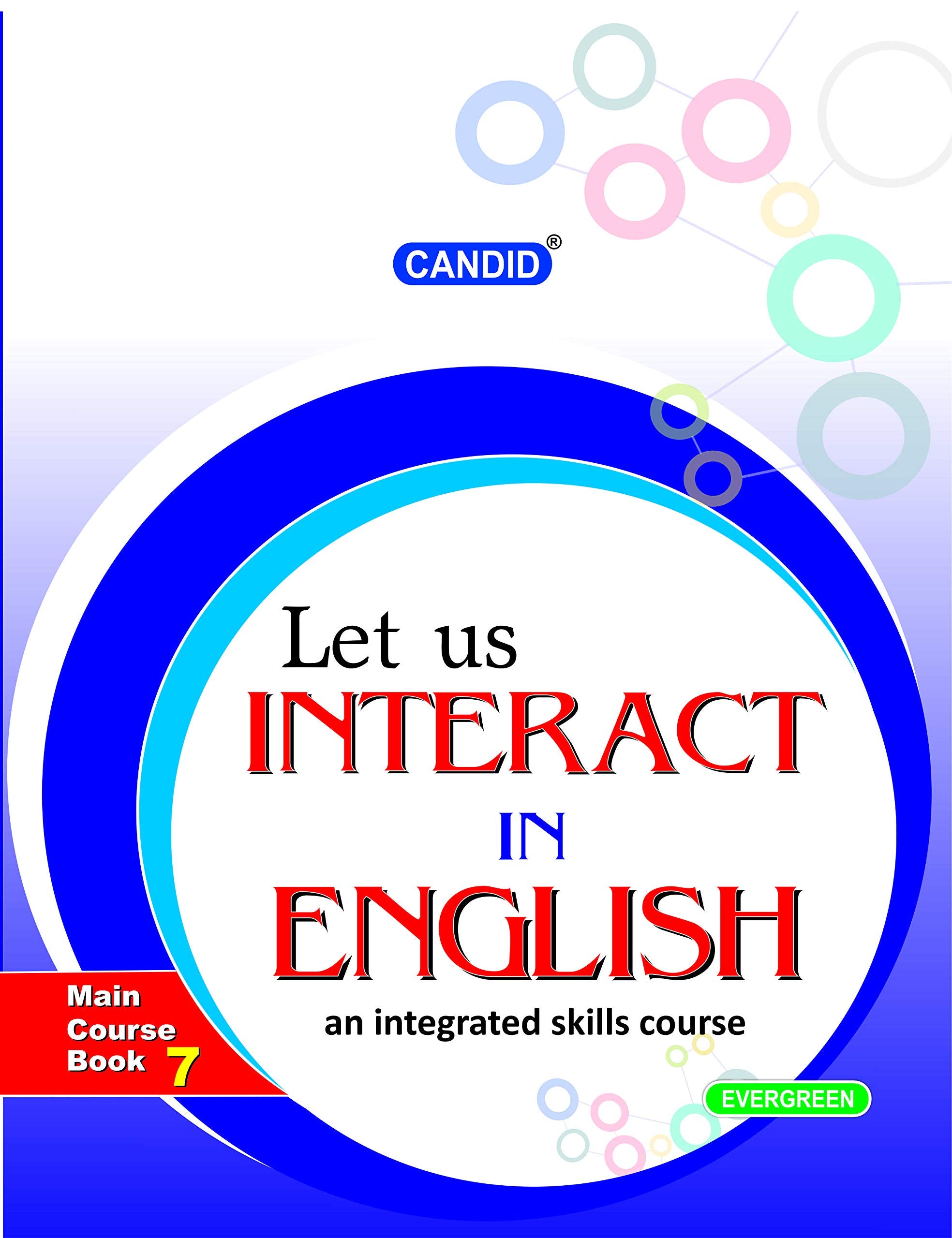 Evergreen Candid Let Us Interact In English (Main Course Book): Class 7