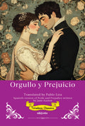 Orgullo y Prejuicio Spanish Translation of Pride and Prejudice