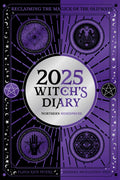 2025 Witchs Diary  Northern Hemisphere: Seasonal planner to reclaiming the magick of the old ways (Planners)
