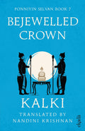 Bejewelled Crown (Ponniyin Selvan Book 7)