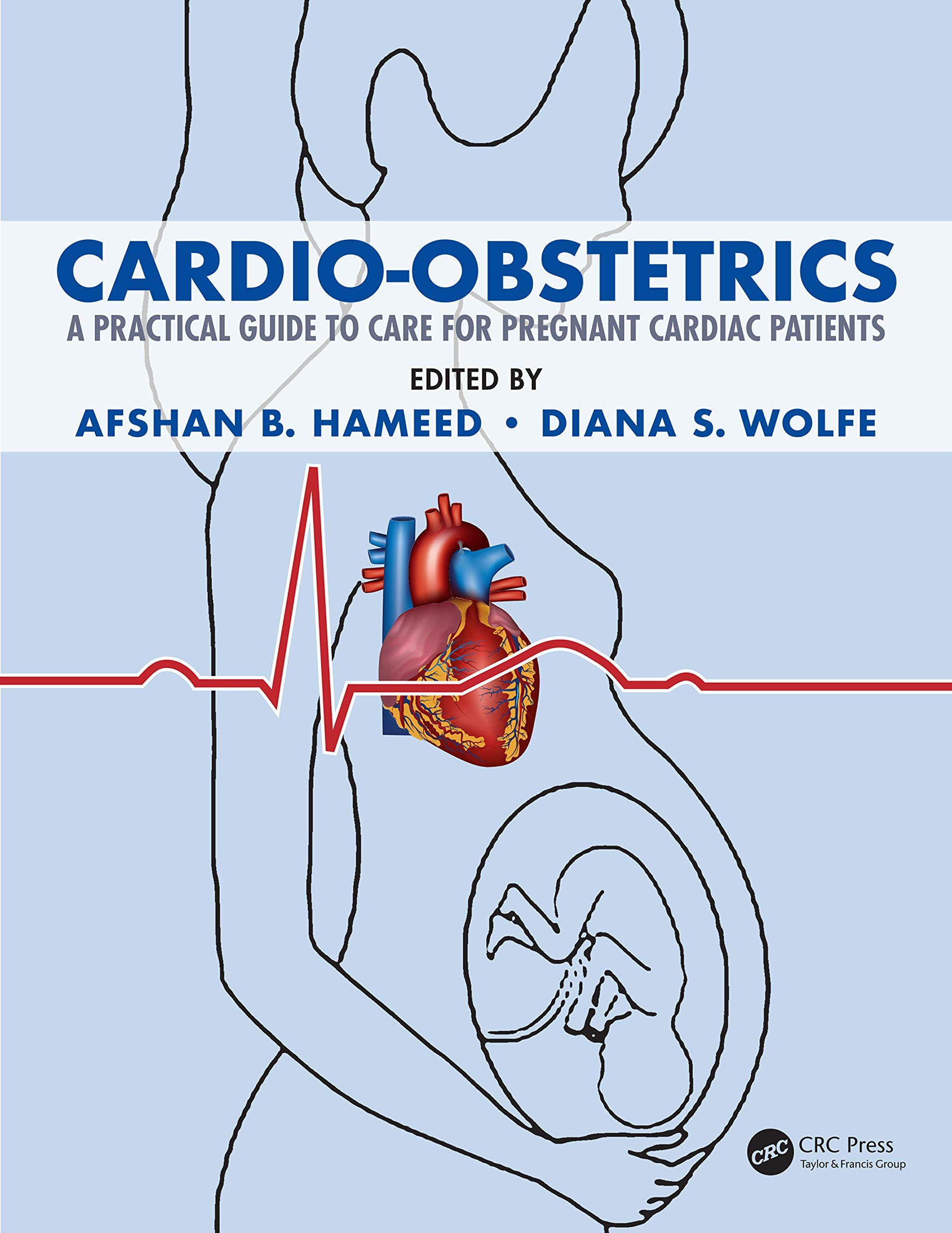 CardioObstetrics: A Practical Guide to Care for Pregnant Cardiac Patients