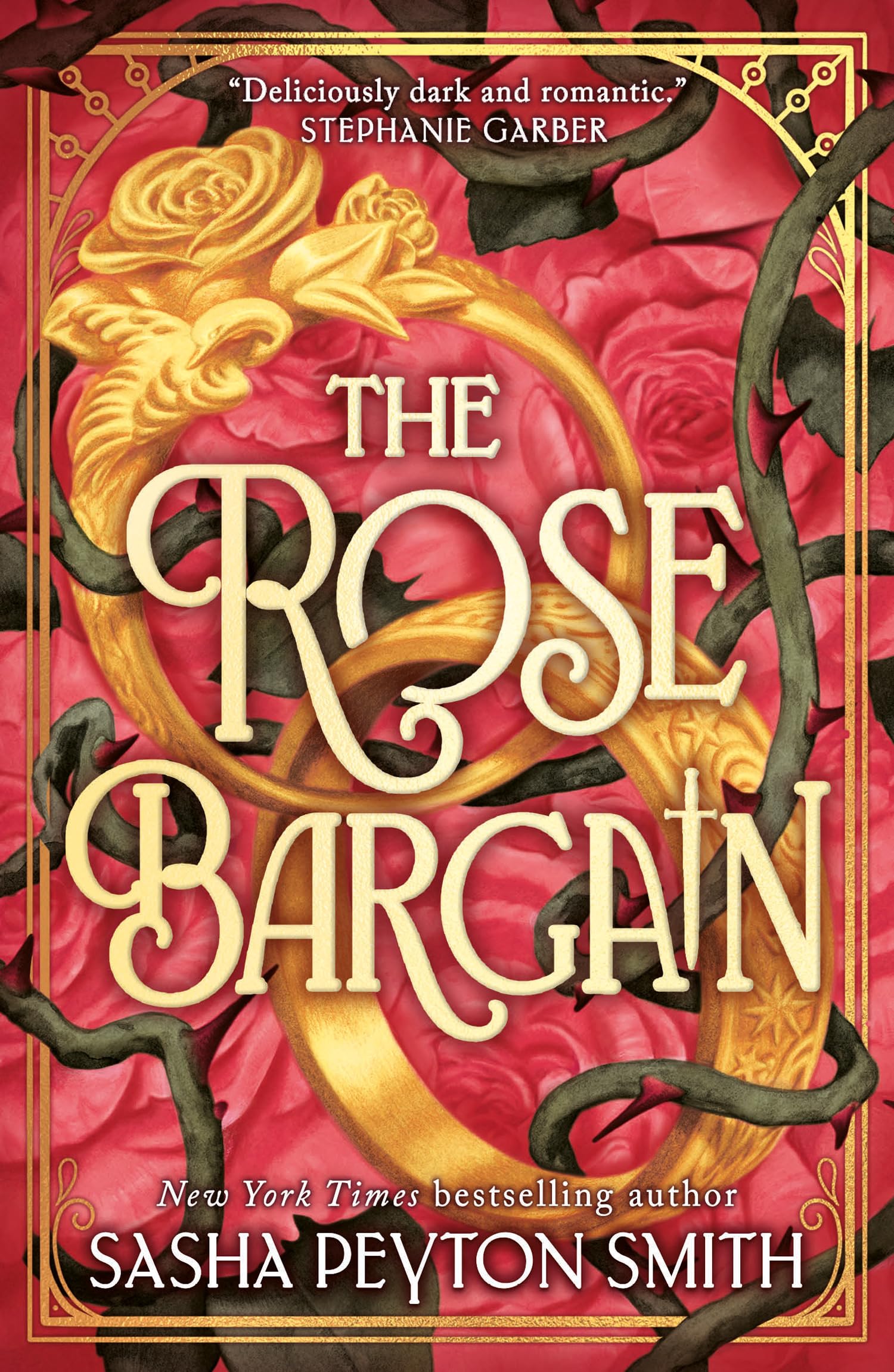 The Rose Bargain: An instant New York Times and Sunday Times bestseller! New for 2025, a sweepingly romantic fantasy novel for y