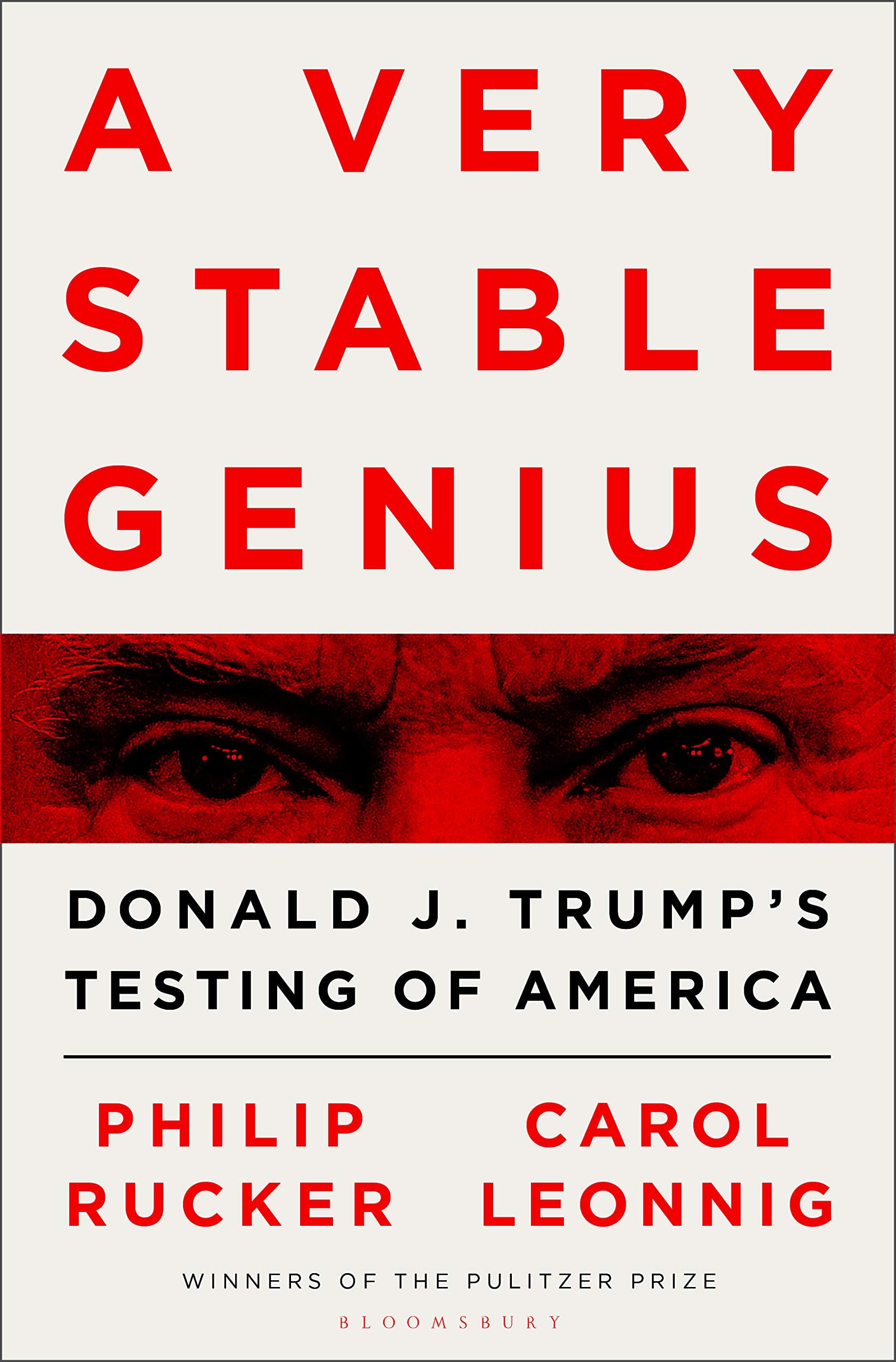 A Very Stable Genius: Donald J. TrumpS Testing Of America