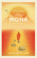 The Way Of The Monk: The Four Steps To Peace, Purpose And Lasting Happiness