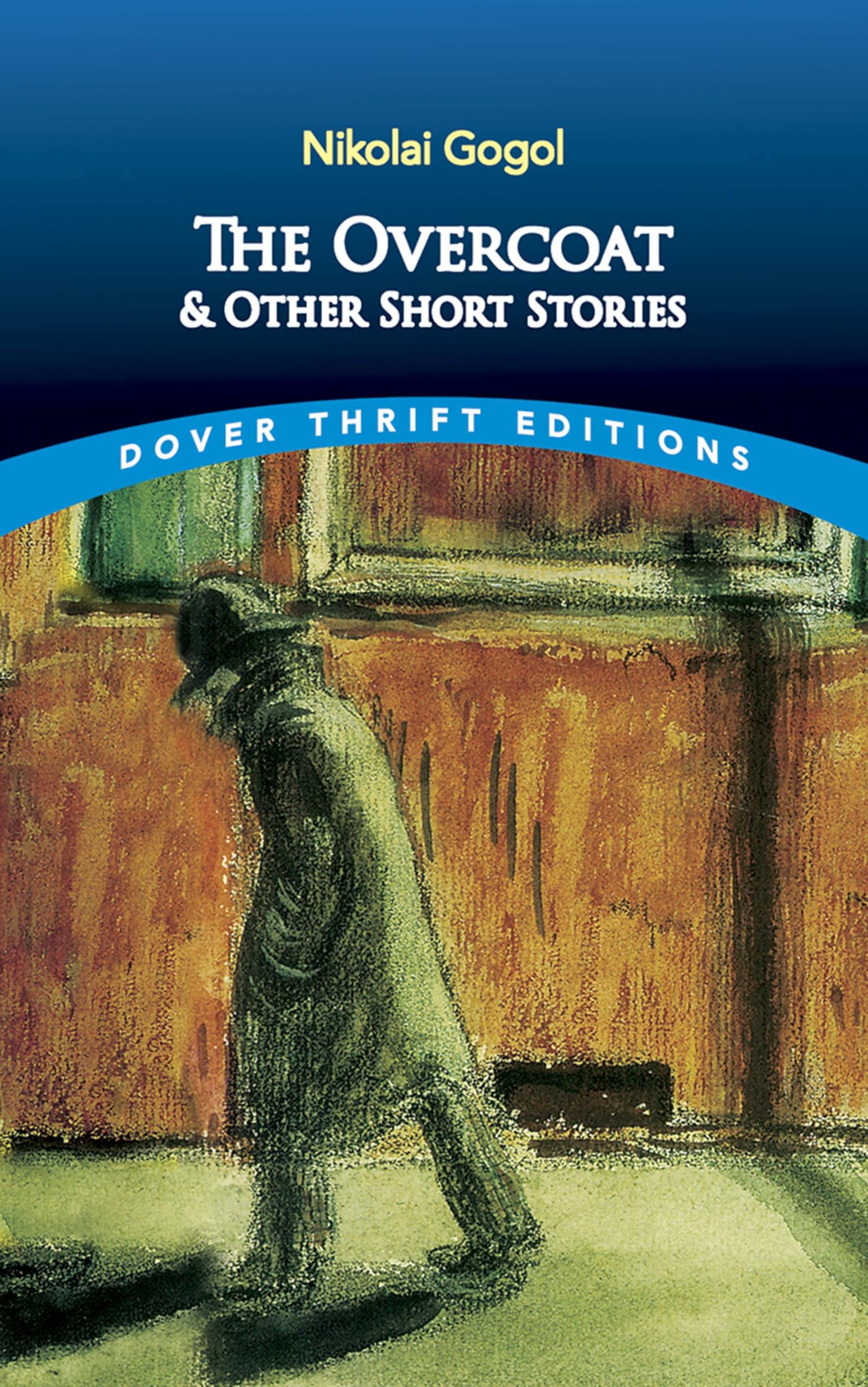 The Overcoat and Other Short Stories (Dover Thrift Editions: Short Stories)