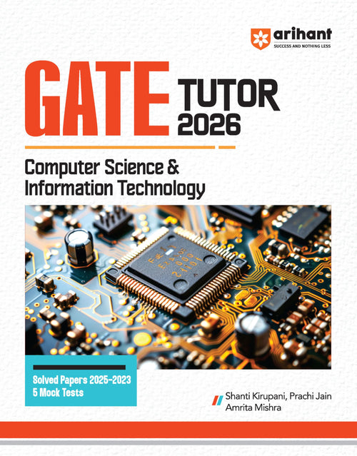 (Old Edition) Arihant GATE TUTOR Study Guide for Computer Science & Information Technology Exam 2025 (GATE TUTOR Study Guide For