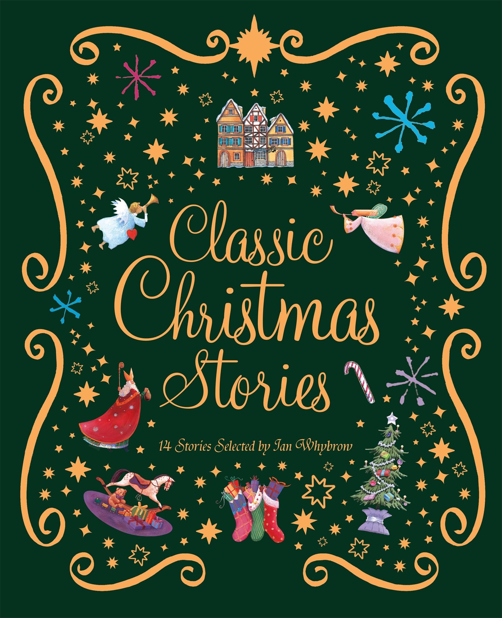 Classic Christmas Stories: A Collection of Fourteen Festive Stories