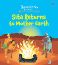 Ramayana Stories for Children: Sita Returns to Mother Earth | Mythological | Divine Beginnings | Epic Ramayana | Legend ; 6+ Age