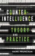Counterintelligence Theory and Practice (Security and Professional Intelligence Education Series)