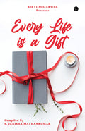 Every Life Is A Gift