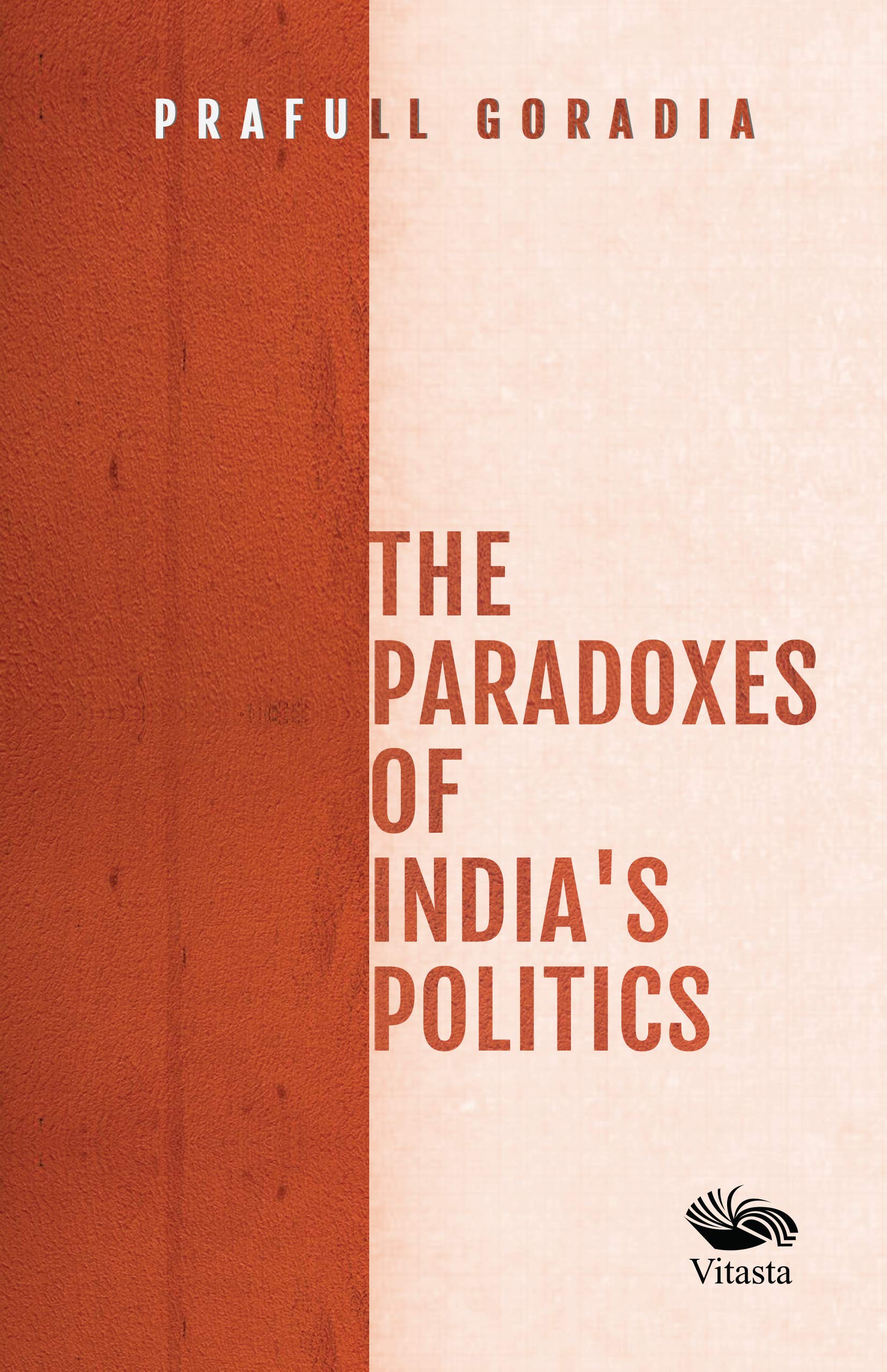 The Paradoxes of Indias Politics (English, P