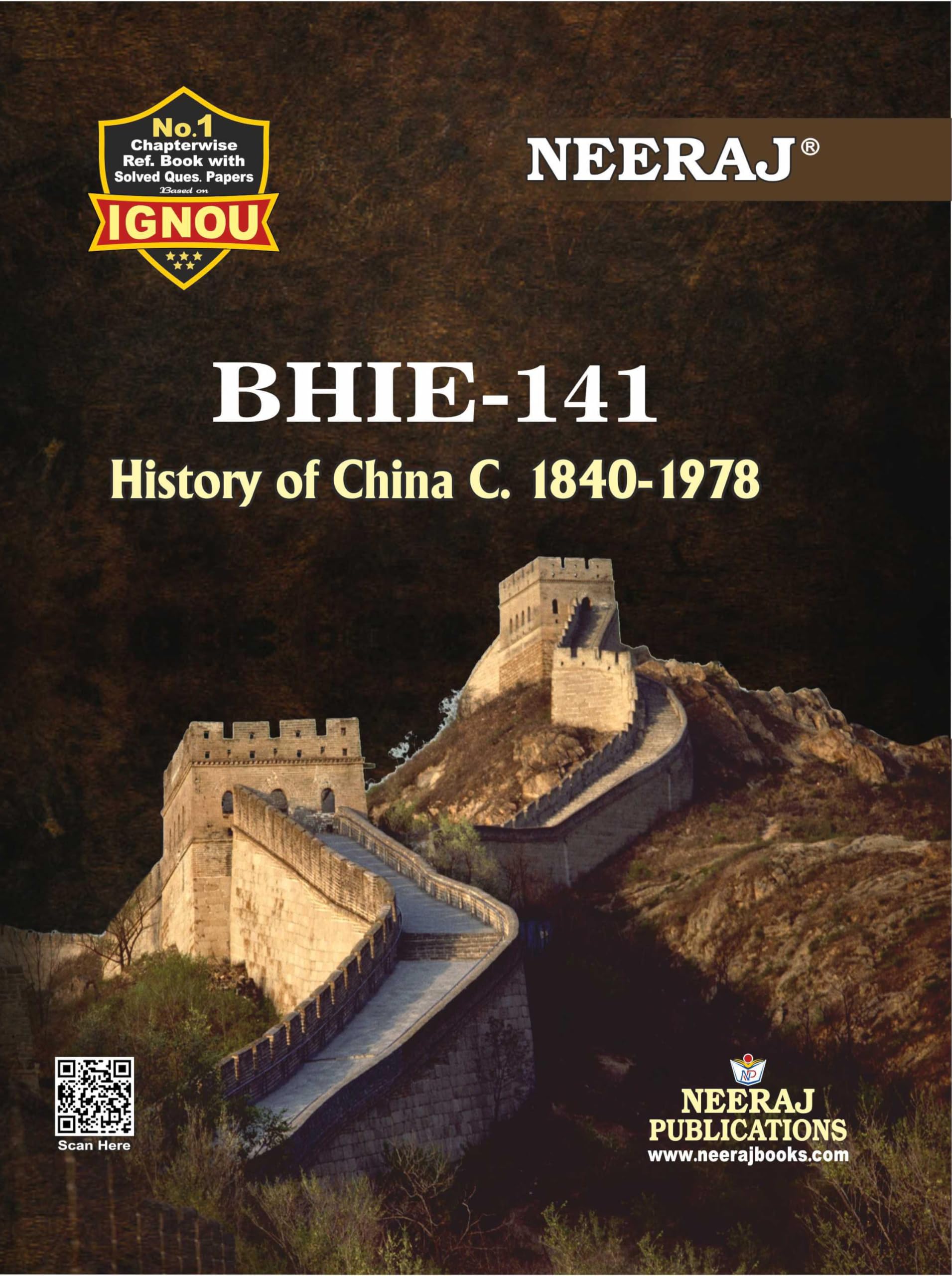 NEERAJ BHIE141 History Of China C. 18401978  English Medium for BA Course ofIGNOU Chapter Wise Help Book / Guide including 