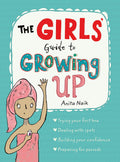 The Girls Guide to Growing Up: the bestselling puberty guide for girls