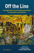 Off the Line: Transgression and Its Representation in Literature and Culture