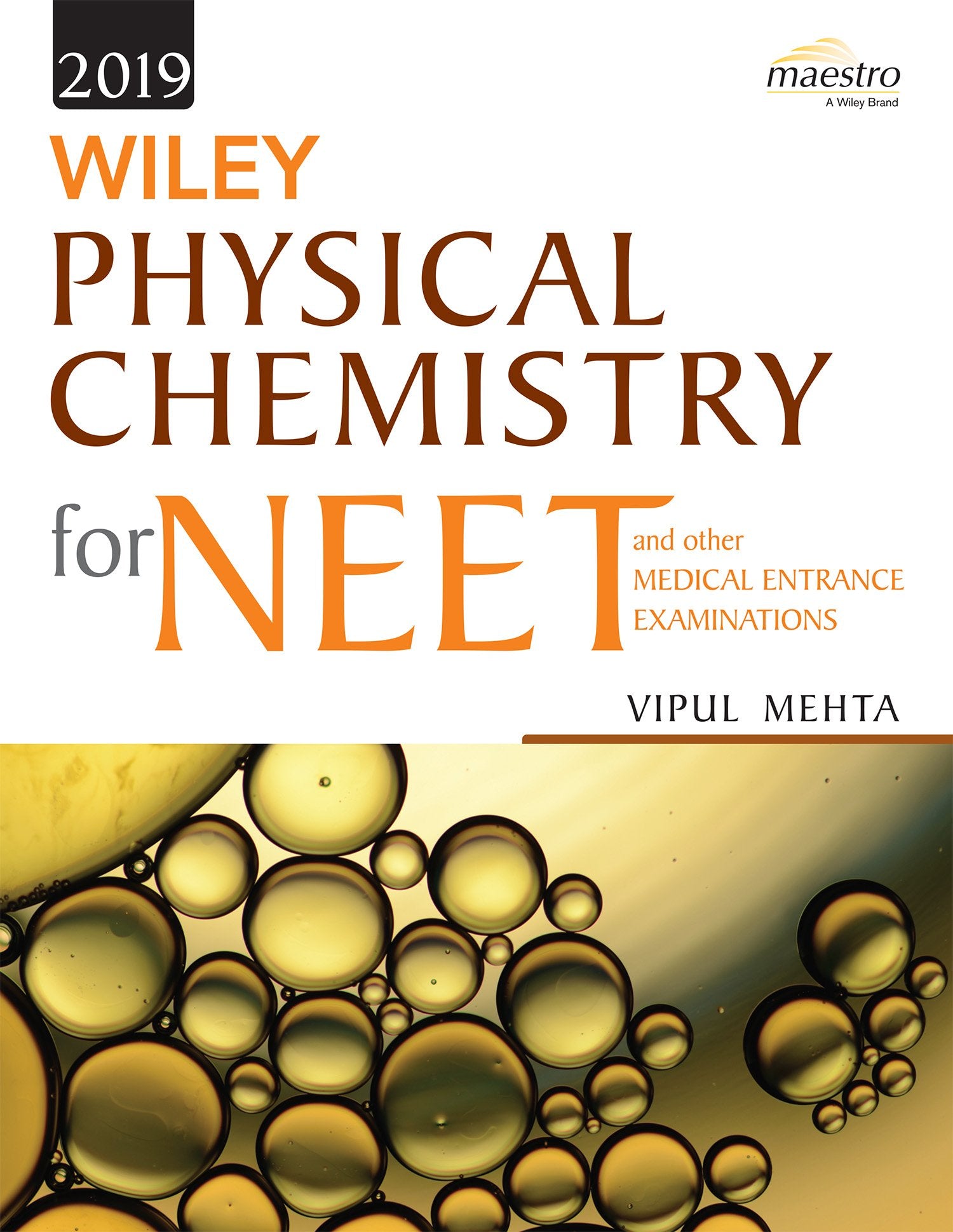 Wileys Physical Chemistry for NEET and other Medical Entrance Examinations