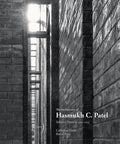 The Architecture of Hasmukh C Patel: Selected Projects 19662003
