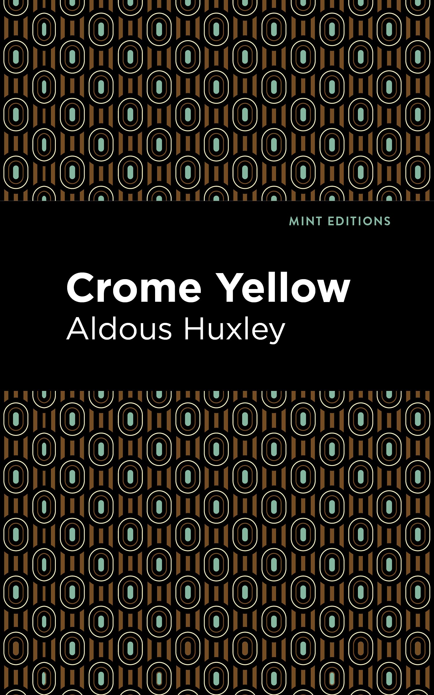Crome Yellow (Mint Editions  Humorous and Satirical Narratives)
