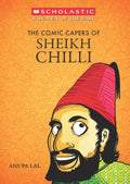 The Comic Capers of Sheikh Chilli [Paperback] [Jan 01, 2007] Anupa Lal