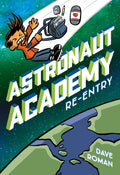 Astronaut Academy: Reentry (Astronaut Academy, 2)