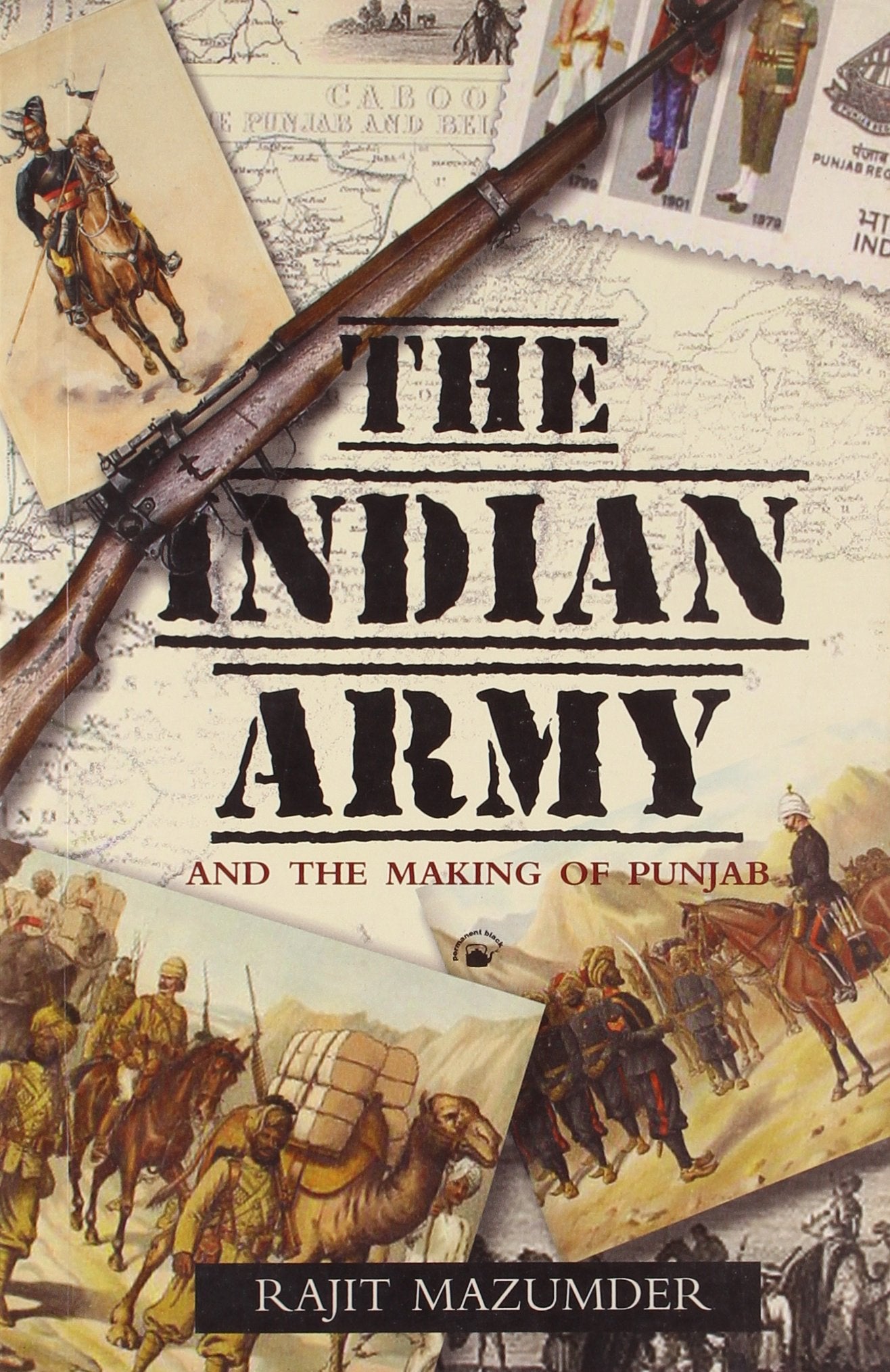INDIAN ARMY AND THE MAKING OF PUNJAB, THE(PB)