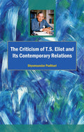 The Criticism of T.S. Eliot and its Contemporary Relations