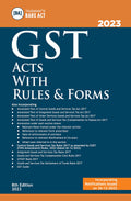 Taxmanns GST Acts with Rules & Forms  Covering amended, updated & annotated text of the CGST/IGST/UGST Acts, etc. with GST Ru