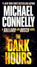 The Dark Hours (A Rene Ballard and Harry Bosch Novel, 3)