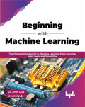 Beginning With Machine Learning
