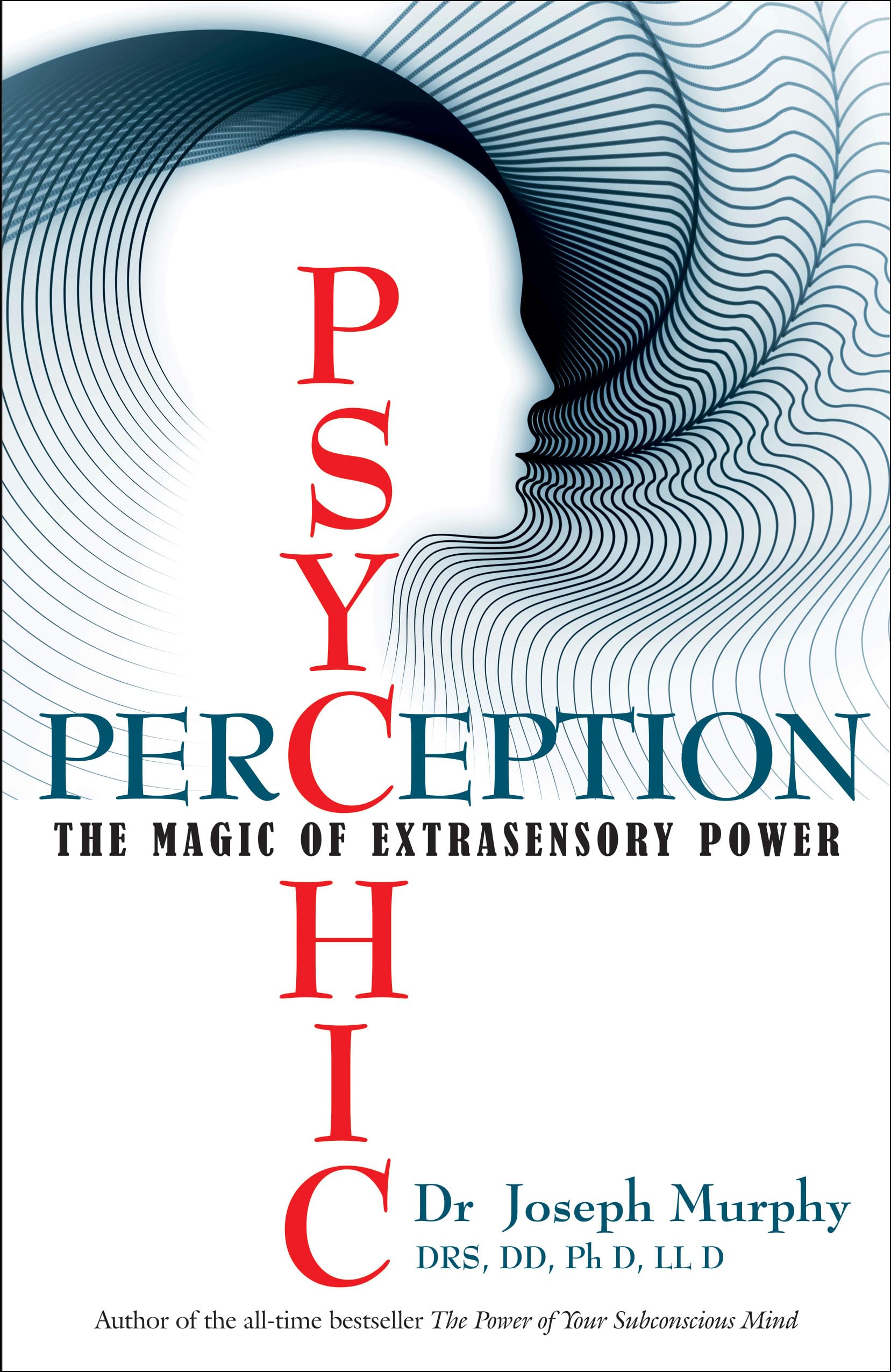 PSYCHIC PERCEPTION: The Magic of Extrasensory Power