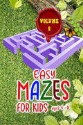 Easy mazes for kids ages 4  8  Volume 2 : Activity Book with Puzzles for Children and Fun and Challenging Mazes