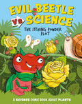 Evil Beetle Versus Science: The Itching Powder Plot: A Science Comic Book About Plants