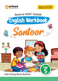 Arihant English Workbook Santoor Class 5 | NCERT Textbook Based 2025 Edition | English Workbook with Activity Based Questions, P