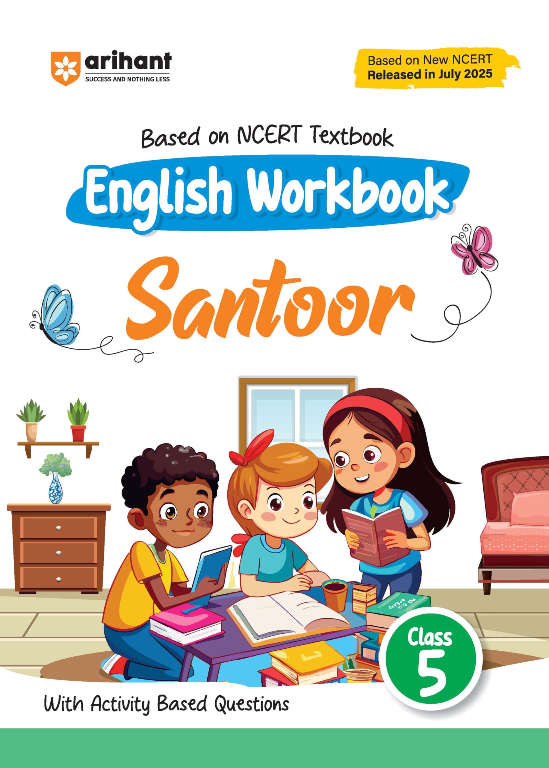 Arihant English Workbook Santoor Class 5 | NCERT Textbook Based 2025 Edition | English Workbook with Activity Based Questions, P