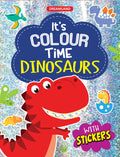 Dinosaurs  ItS Colour Time With Stickers For Kids Age 38 Years  Creative Dinosaur, Jungle, Vehicle, And Ocean Illustrations, 