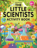 The Little Scientists Activity Book For Kids Age 6+ | Fun Science Workbook With Activities, Experiments, And Facts About Space, 