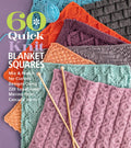 60 Quick Knit Blanket Squares: Mix & Match for Custom Designs using 220 Superwash Merino from Cascade Yarns (60 Quick Knits Coll